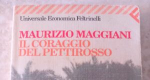 “Il coraggio del pettirosso” – Maurizio Maggiani Il coraggio del pettirosso - Maurizio Maggiani